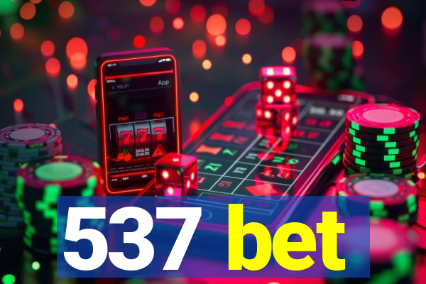 537 bet